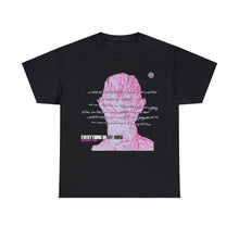 Load image into Gallery viewer, EVERYTHING IN MY MIND T-SHIRT